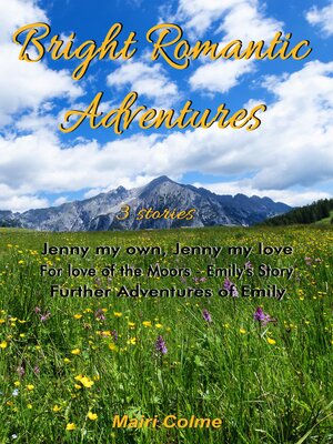 cover image of Bright Romantic Adventures